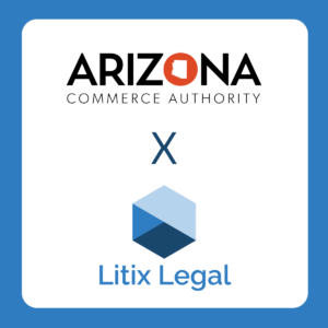 Litix Legal: Qualified Legal Services Vendor for Arizona Commerce Authority’s SSBCI Technical Assistance Program